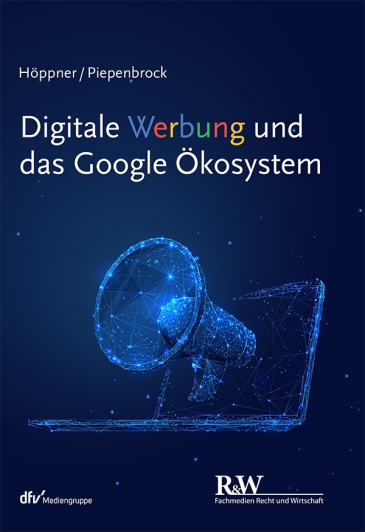  Digitale Werbung und das Google Ökosystem