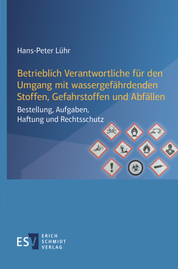  Betrieblich Verantwortliche für den Umgang mit wassergefährdenden Stoffen, Gefahrstoffen und Abfällen