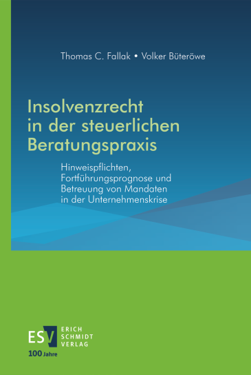  Insolvenzrecht in der steuerlichen Beratungspraxis