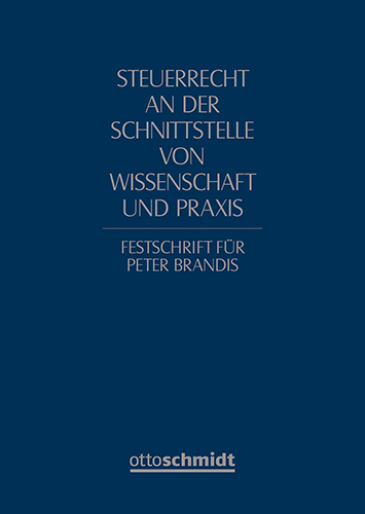  Steuerrecht an der Schnittstelle von Wissenschaft und Praxis
