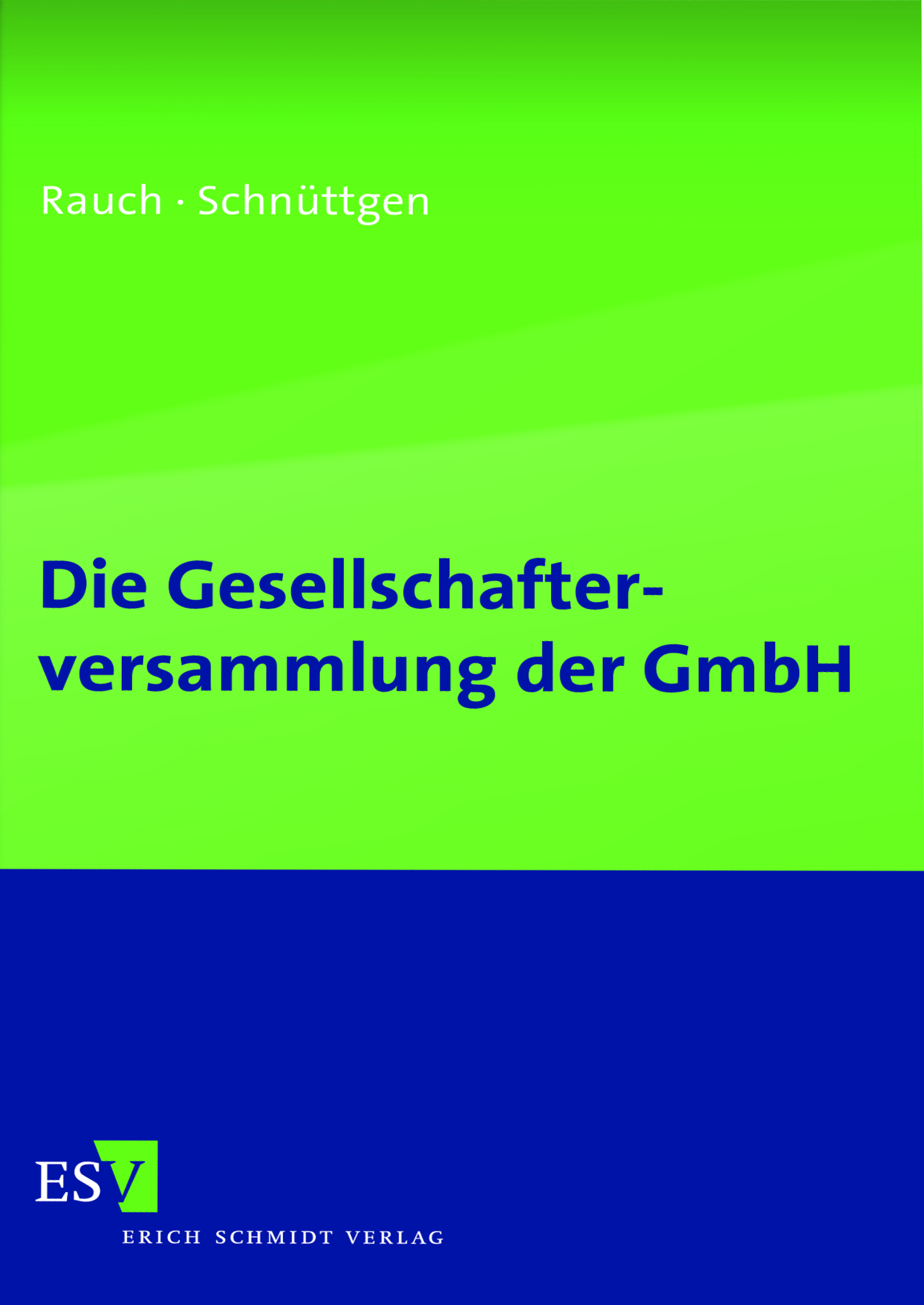 Abbildung: Die Gesellschafterversammlung der GmbH